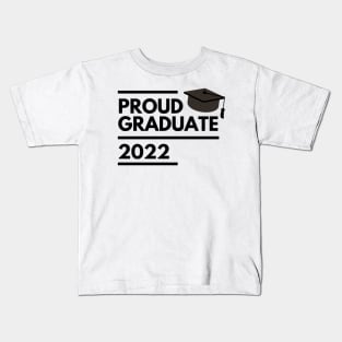 Proud Graduate 2022. Simple Typography Black Graduation 2022 Design With Graduation Cap. Kids T-Shirt